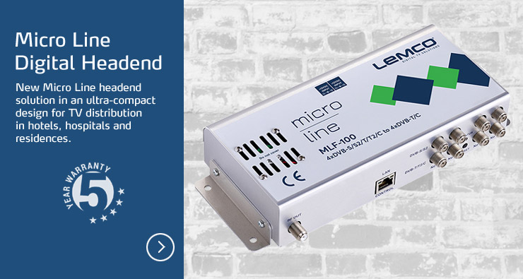 New Micro Line Headend Solution by LEMCO®