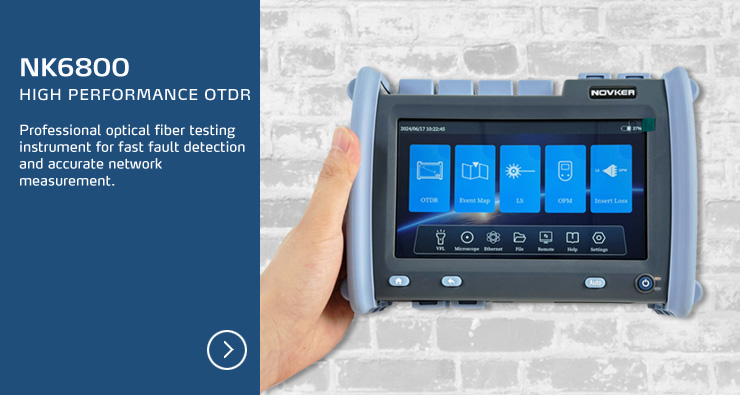 NOVKER® NK6800 High-Performance OTDR